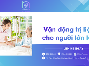 Vận động trị liệu cho người lớn tuổi nên tập những bài nào? Lưu ý gì?
