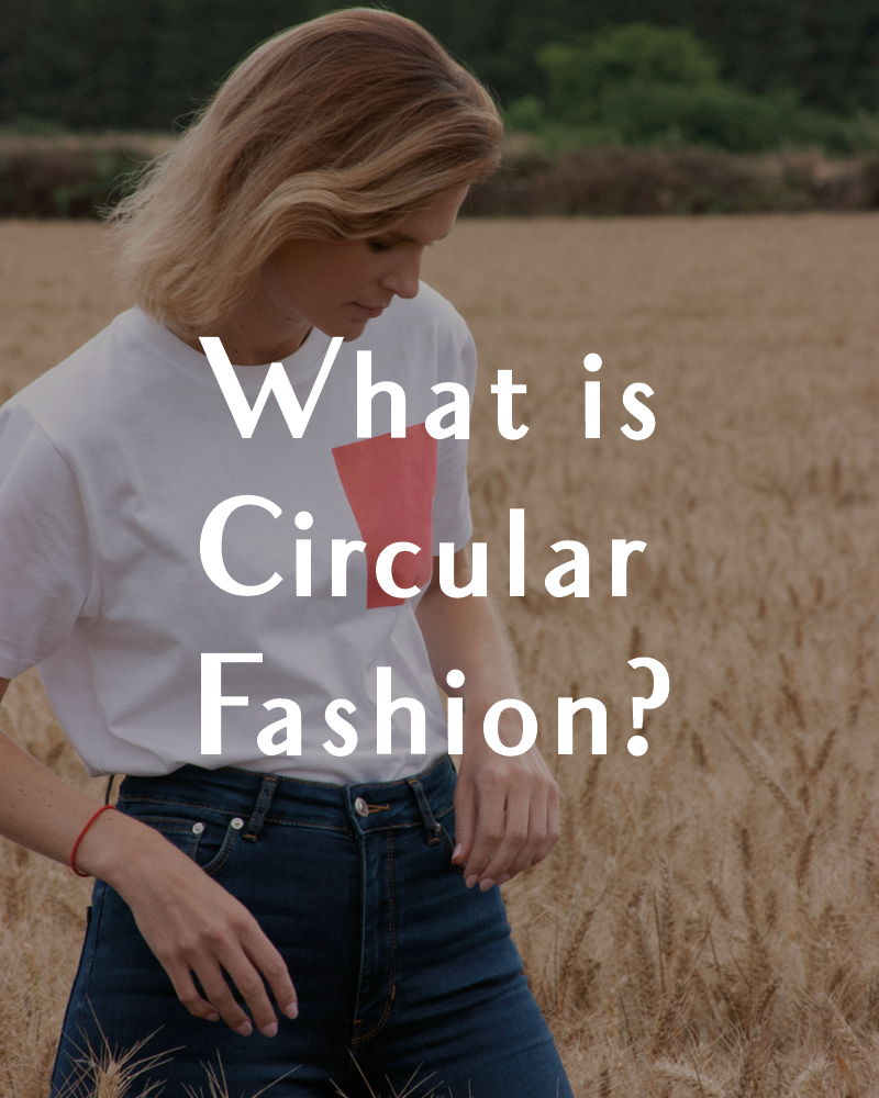 What is Circular Fashion?