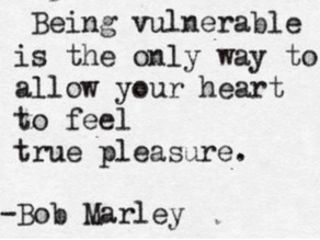 The Gift of Vulnerability