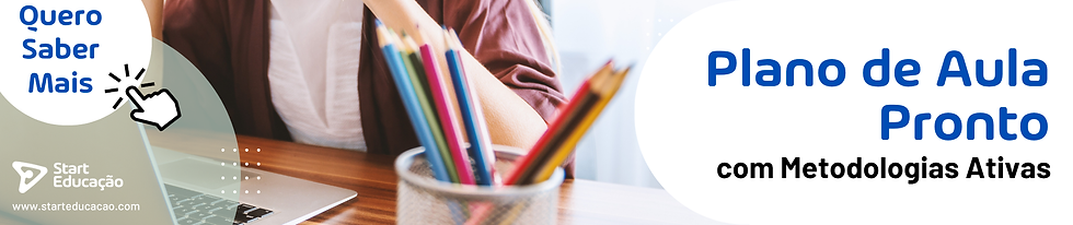 banner retangular comprido com uma mesa de estudo de fundo com a descricao plano de aula pronto com metodologias ativas quero saber mais start educacao
