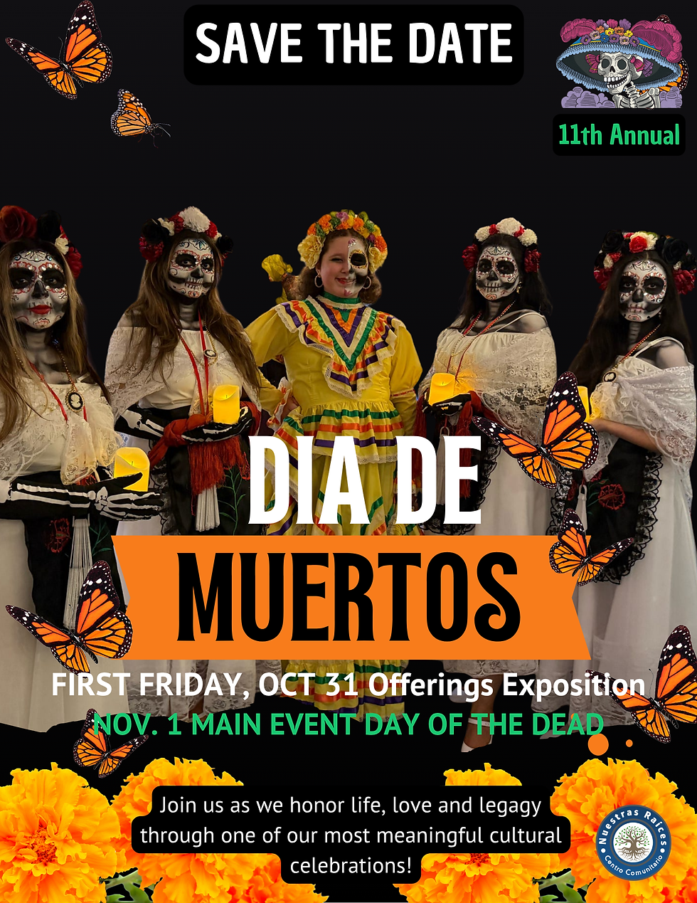 11th annual Día de Muertos with Nuestras Raíces