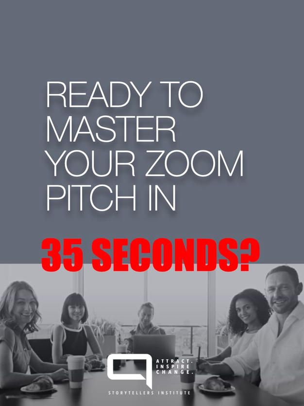HOW TO MASTER YOUR ZOOM INVESTOR PITCH IN 35 SECONDS.