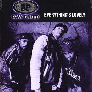 Raw Breed - Everything's Lovely (1997)
