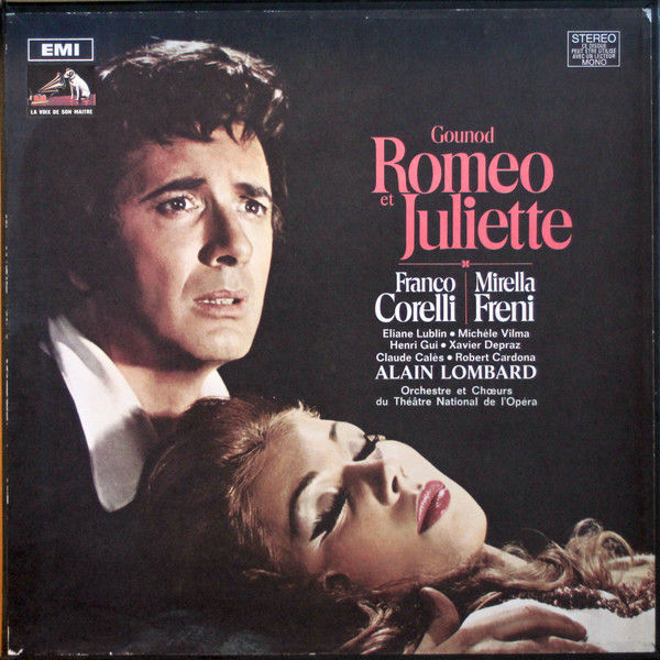 Charles Gounod, Franco Corelli, Mirella Freni, Xavier Depraz, Claude Calès, Alai