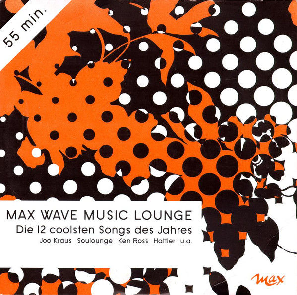 Various - Max Wave Music Lounge - Die 12 Coolsten Songs Des Jahres (2006)