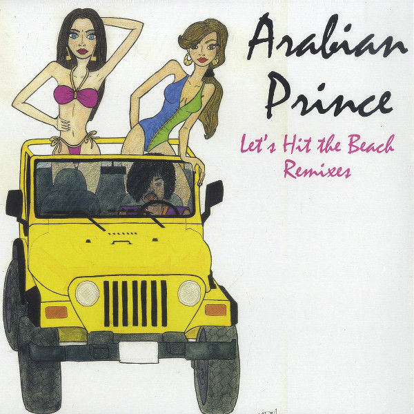 The Arabian Prince - Let's Hit The Beach Remixes (2009)
