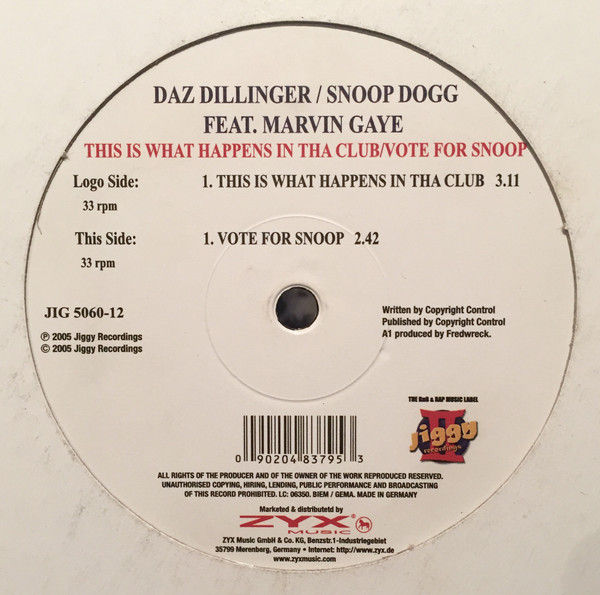 Daz Dillinger, Snoop Dogg, Marvin Gaye - This Is What Happens In Tha Club / Vote