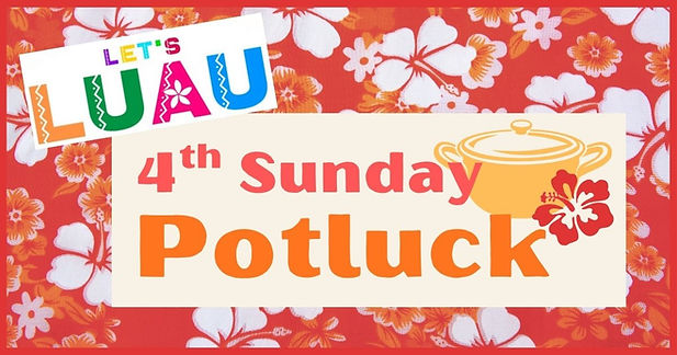 4th Sunday Potluck Luau web small 1200 x 630 px.jpg