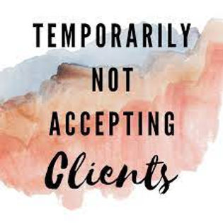 Not Accepting New Clients