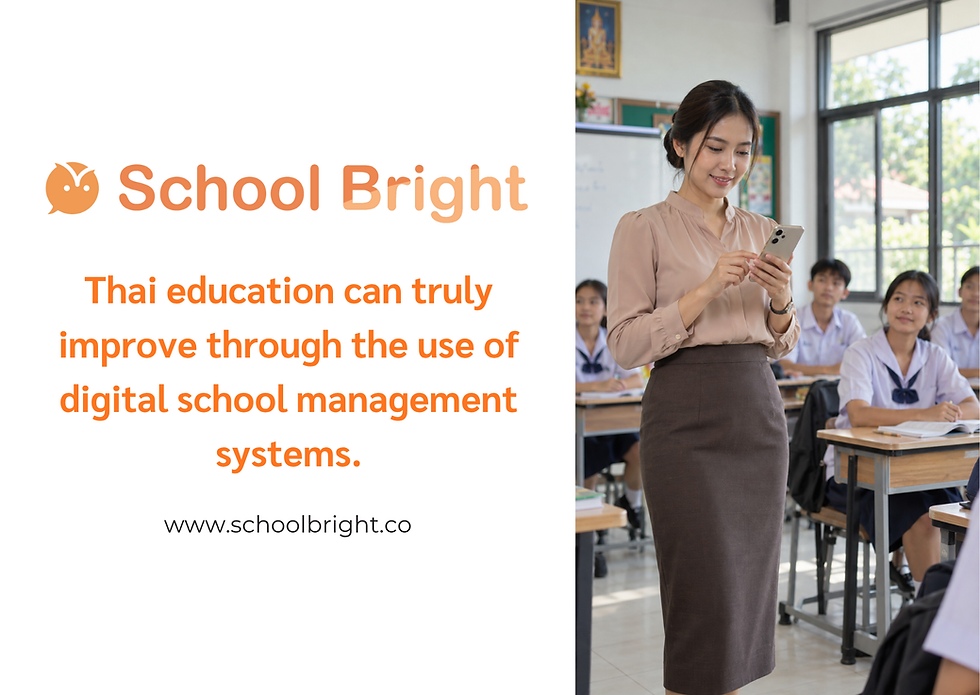 Thai Education Can Truly Improve with a Digital School Management System