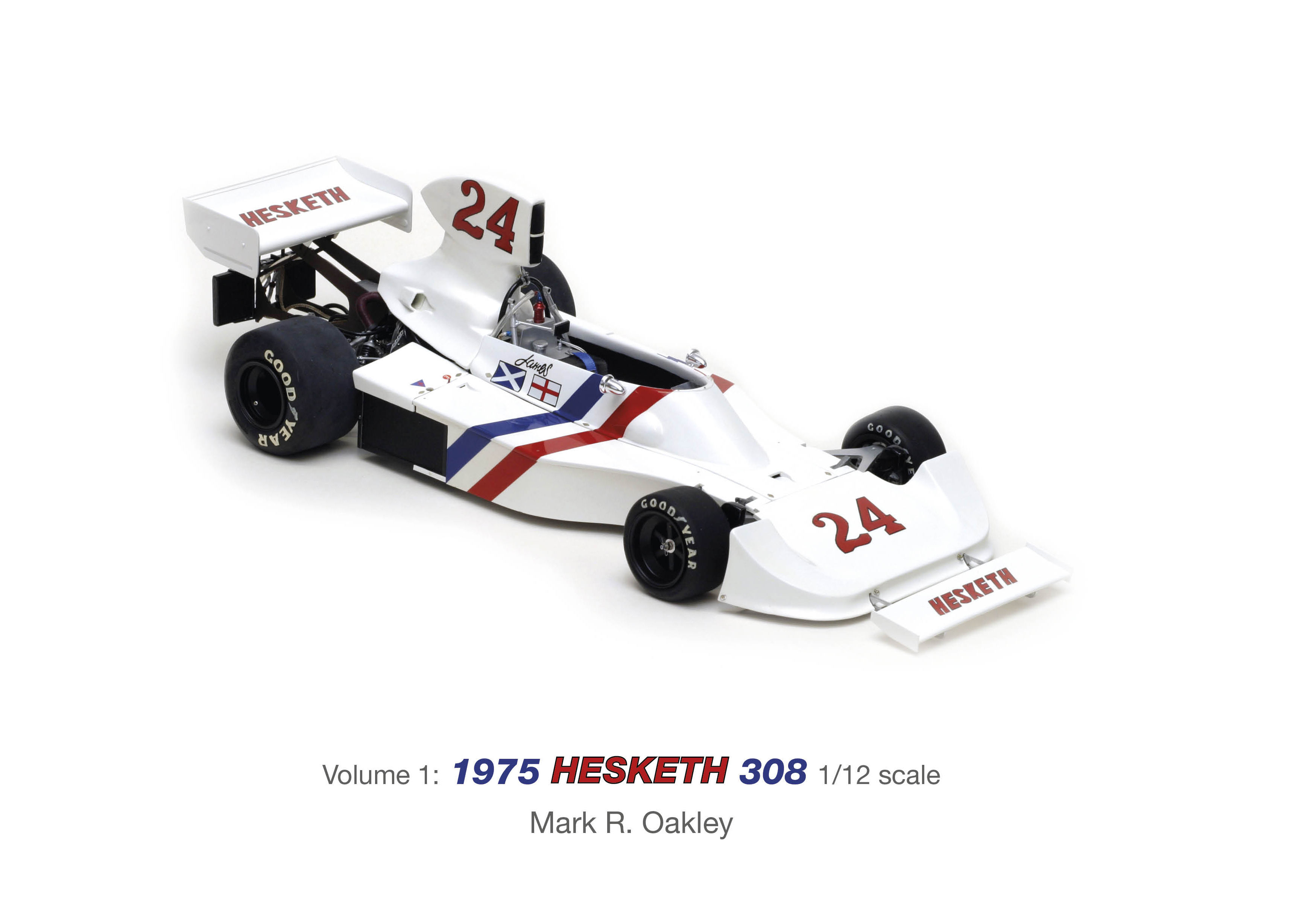 Volume 1: 1975 Hesketh 308 1/12 scale