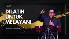 Dilatih Untuk Melayani