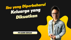 Ibu Yang Diperbaharui, Keluarga Yang Dikuatkan