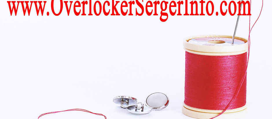 Top Tips For Using Your Overlocker / Serger With Ease!