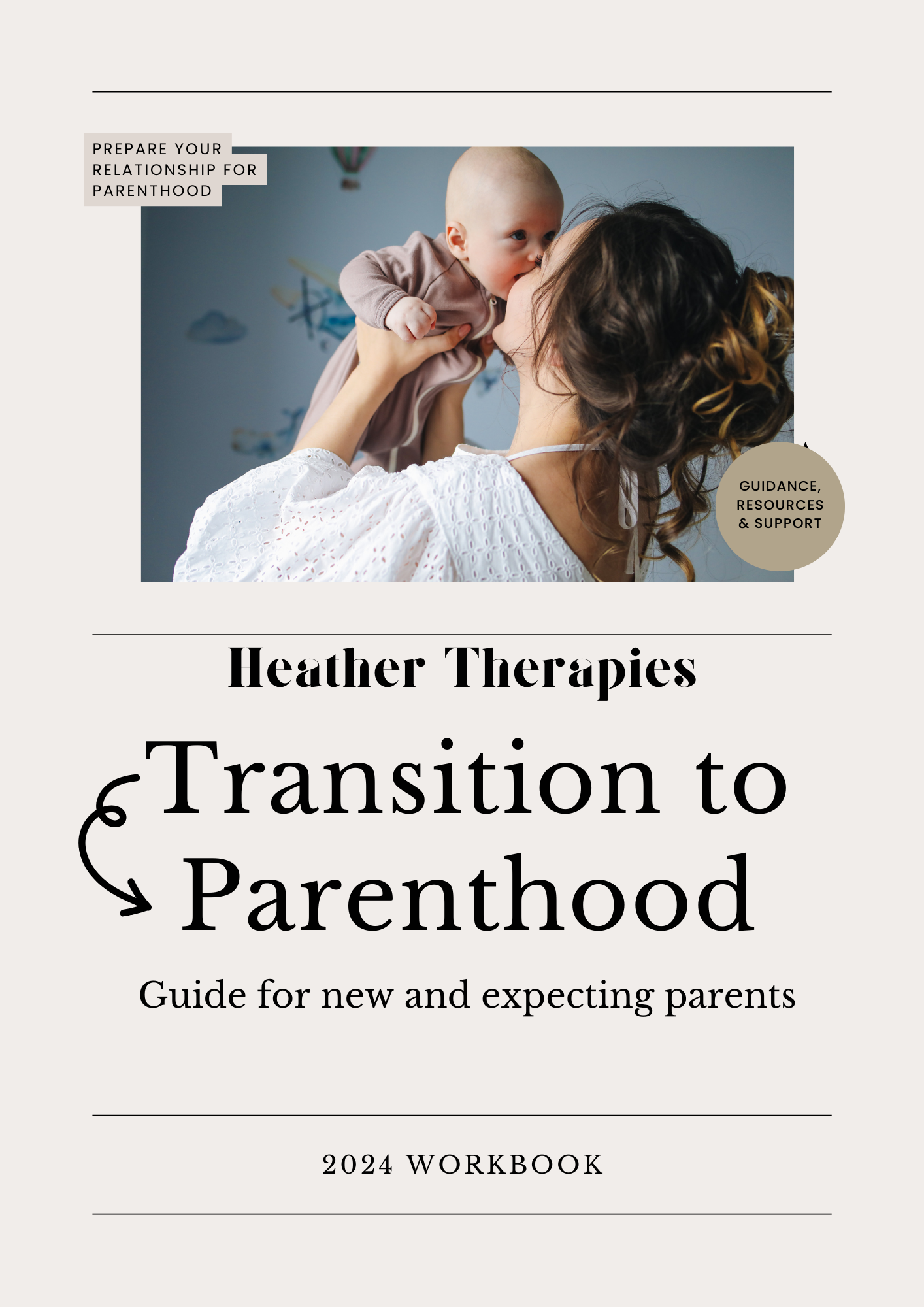 Transition to Parenthood: Guide for new and expecting parents