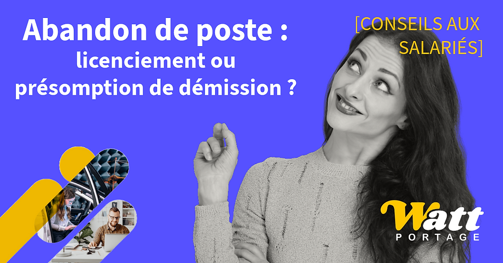 Femme pensive pointant le texte "Abandon de poste : licenciement ou présomption de démission ? – Watt Portage