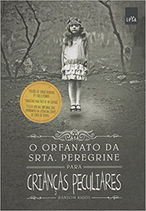 Trilogia "O lar da Srta. Peregrine para crianças peculiares", de Ransom Riggs