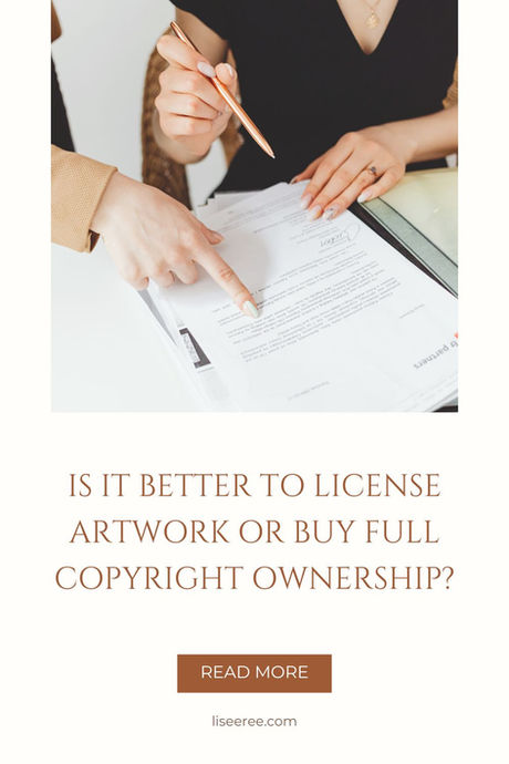 Is It Better to License Artwork or Buy Full Copyright Ownership?