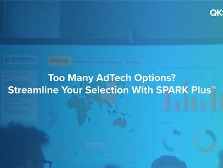 Too Many AdTech Options? Streamline Your Selection with SPARK Plusâ„¢