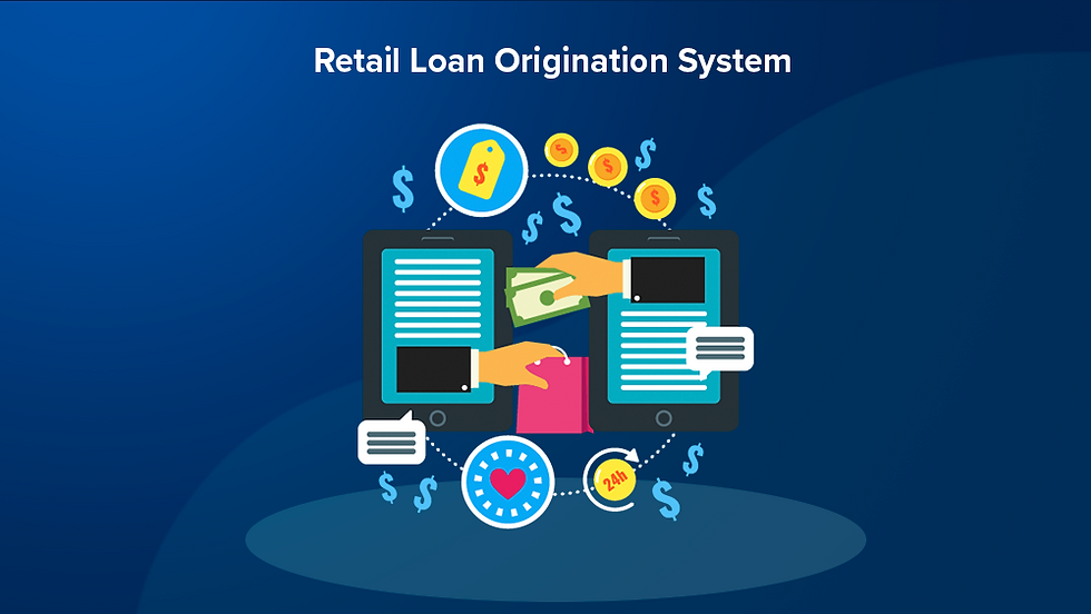 Retail Loan Origination Systems