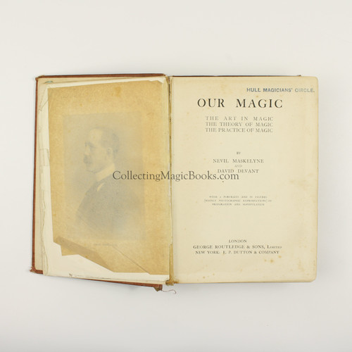 【中古】【英語洋書】OUR MAGIC: The Art in Magic,the Theory of Magic, thePractice of Magic/手品／Nevil Maskelyne、David Devant Our magic : the art in magic, the theory of magic, the