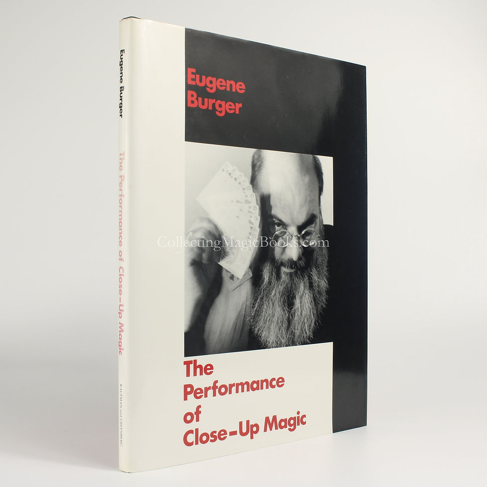 The Performance of Close-Up Magic - Eugene Burger