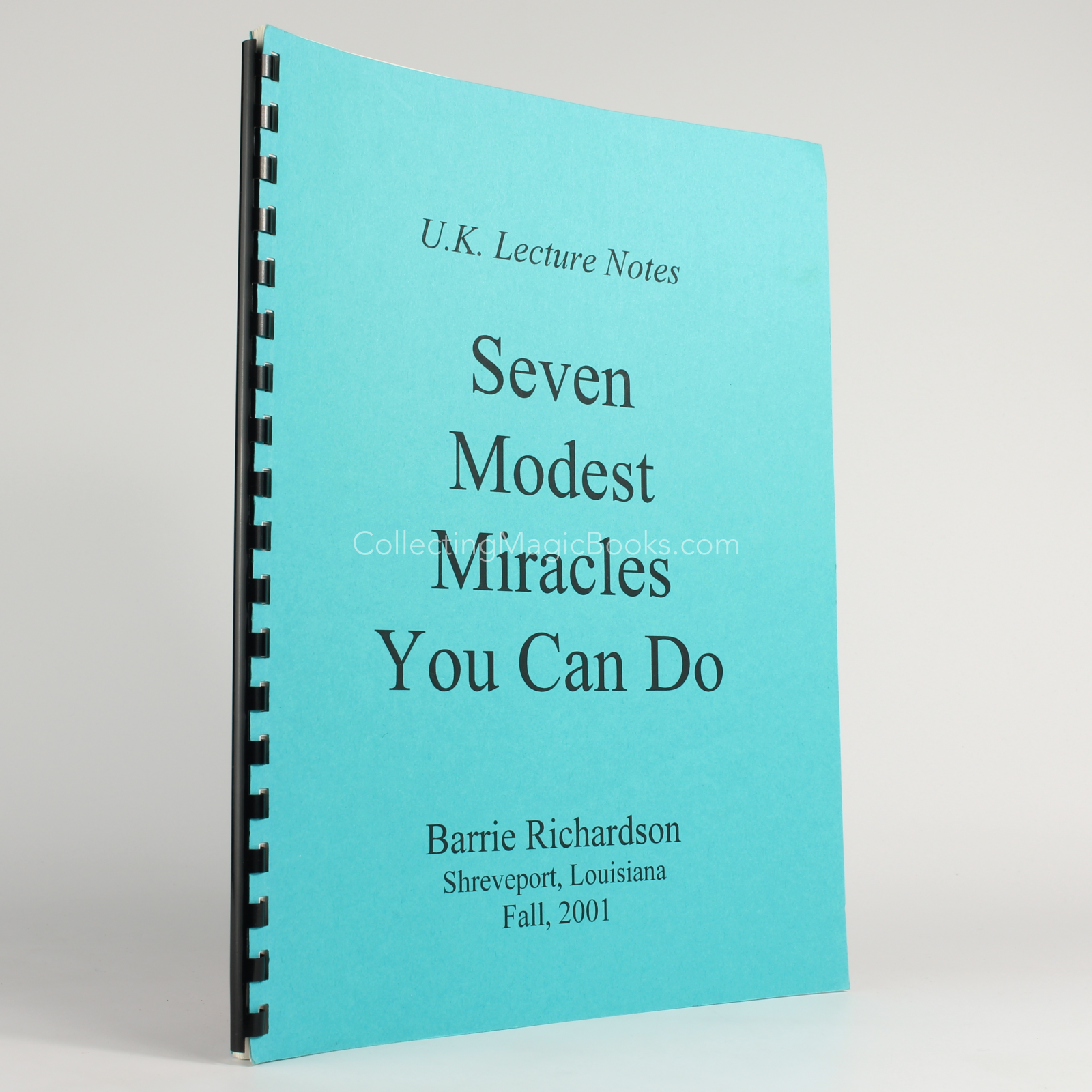 Seven Modest Miracles You Can Do - Barrie Richardson