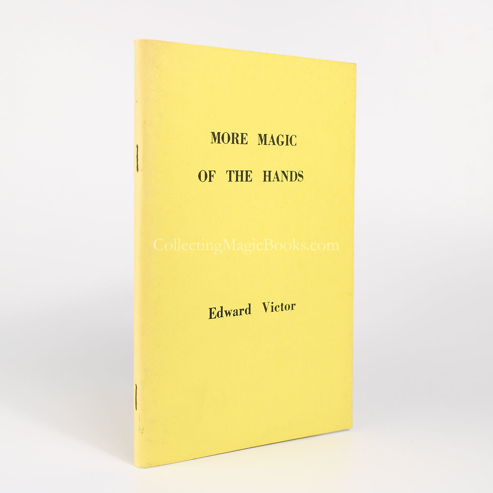 More Magic of the Hands Part One & Two - Edward Victor