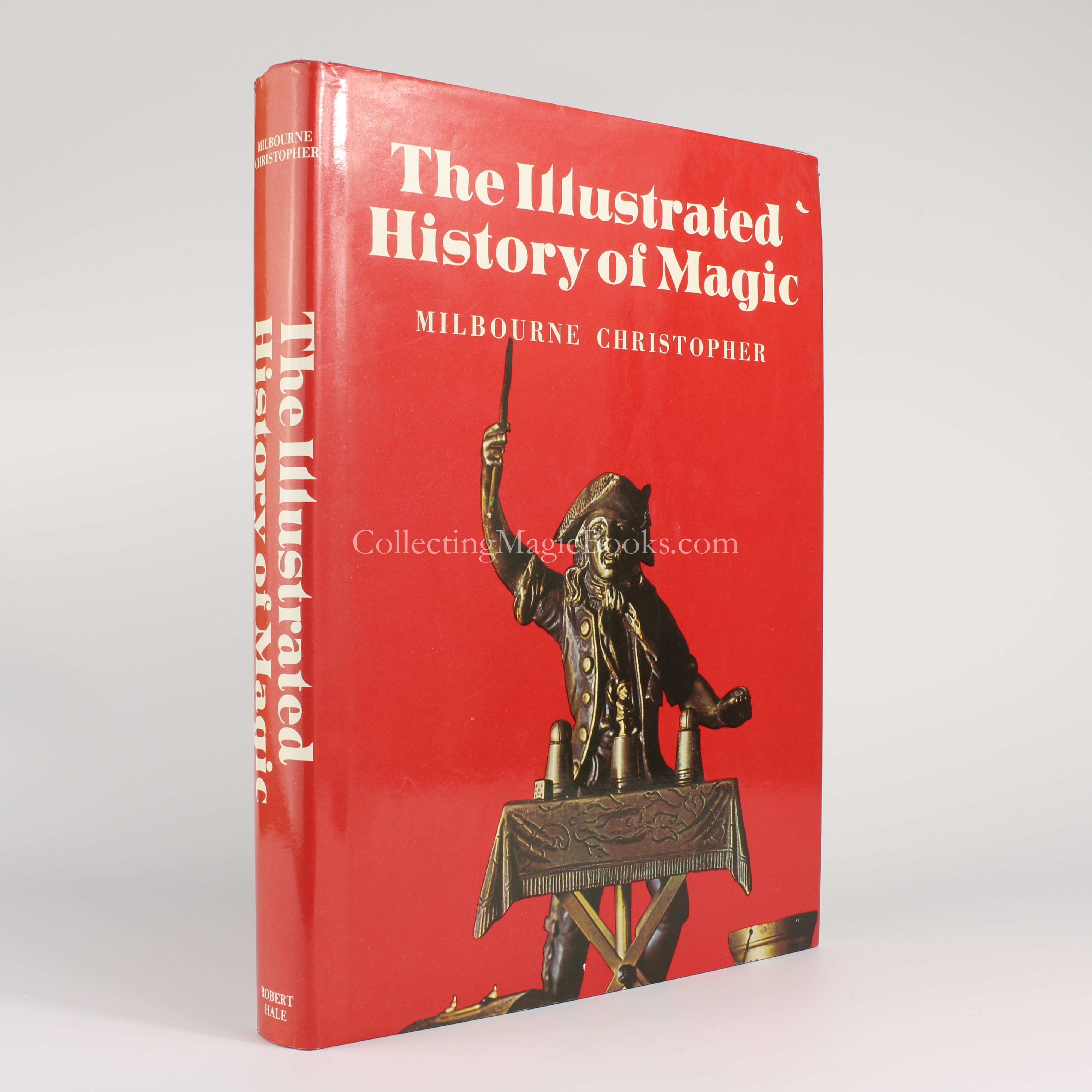 The Illustrated History of Magic - Milbourne Christopher