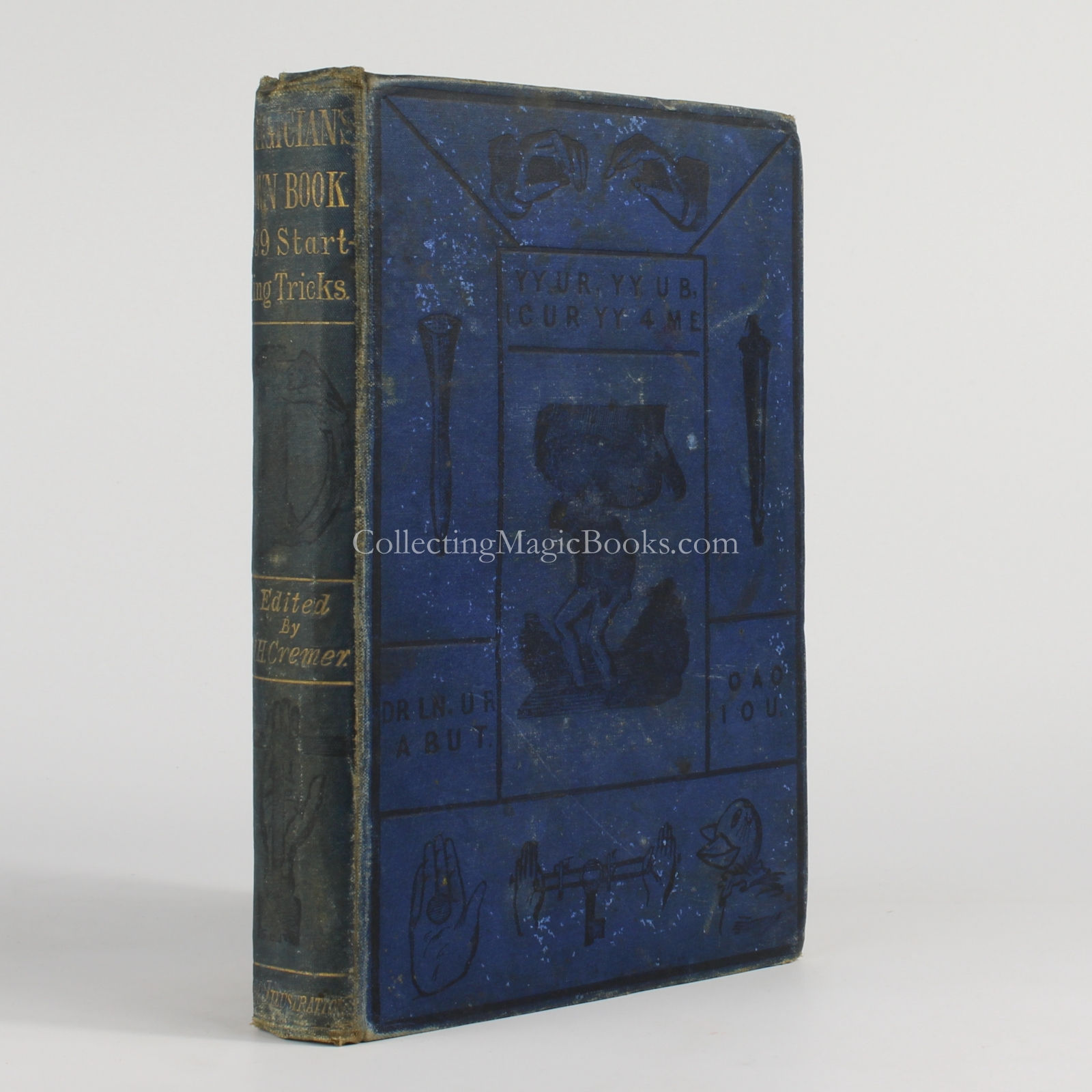 The Magician's Own Book - W. H. Cremer (Possible First Edition)
