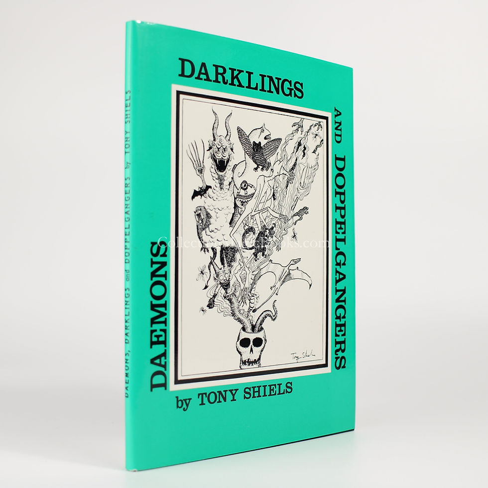 Daemons, Darklings and Doppelgangers - Tony Shiels