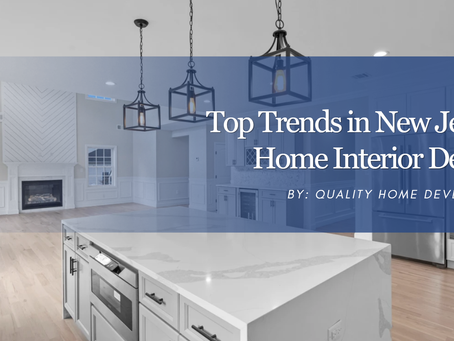 Top Trends in New Jersey Home Interior Design