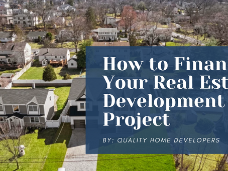 How to Finance Your Real Estate Development Project