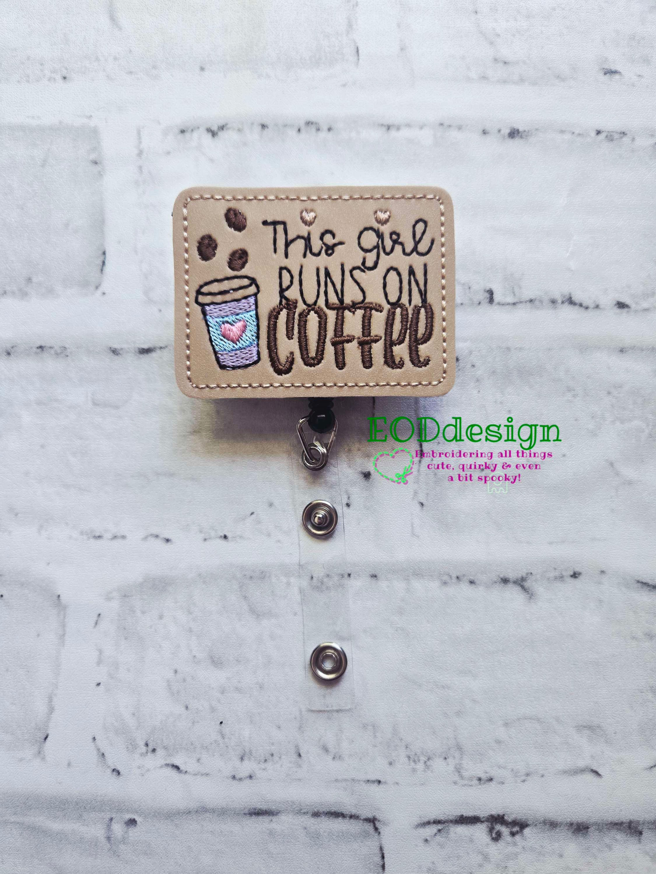 This Girl Runs on Coffee Badge Reel