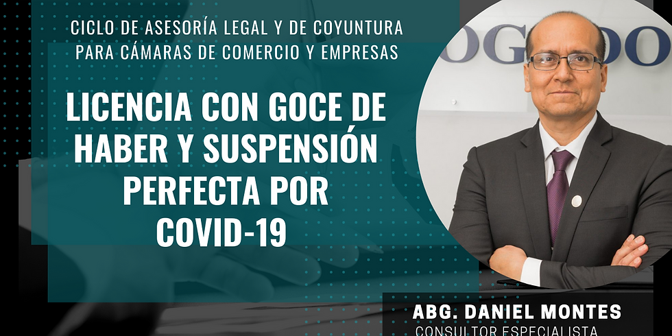 Licencia con goce de haber y suspensión perfecta por Covid-19
