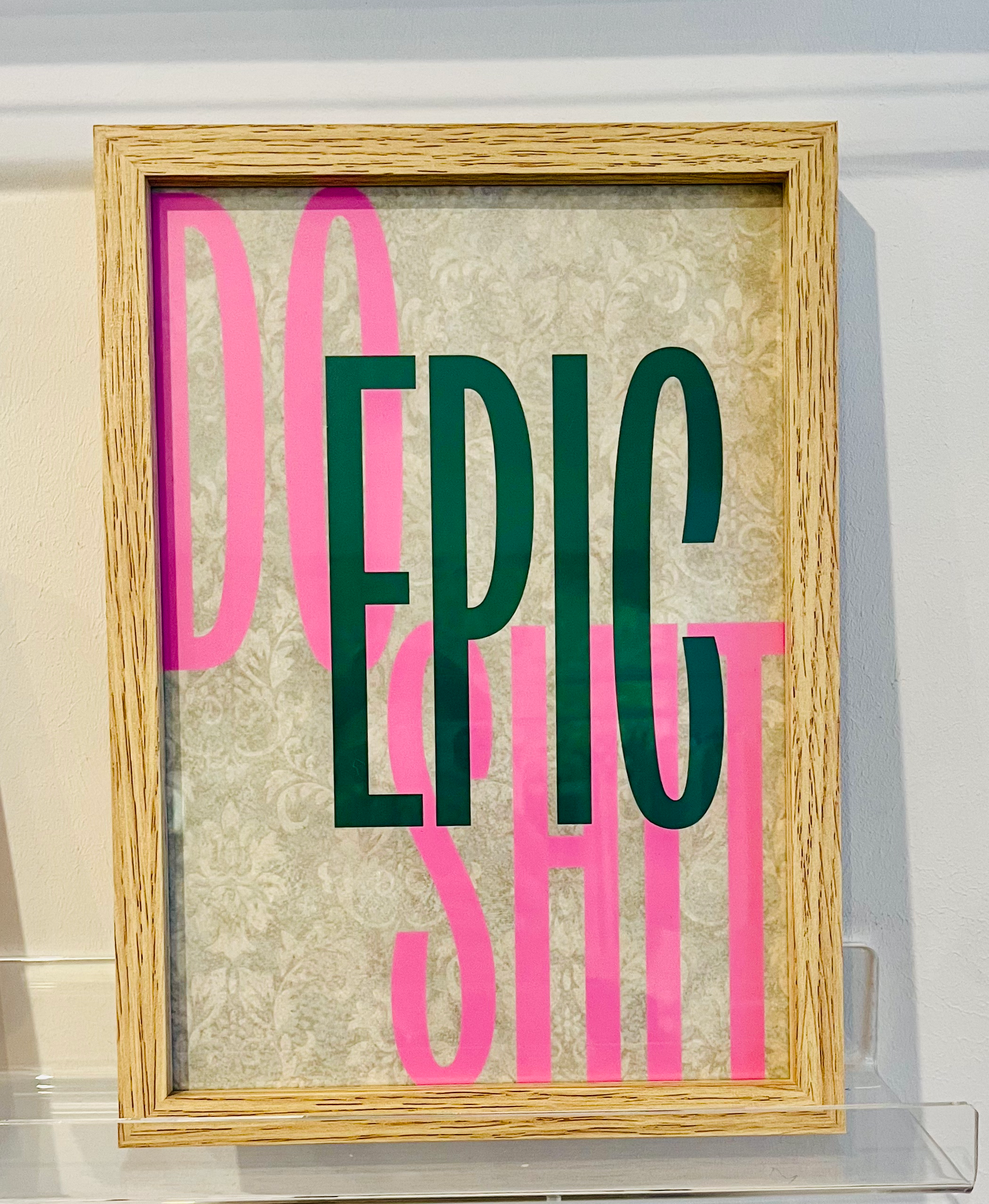 Poster ‘Do epic shit’