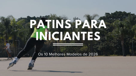 imagem do parque villa lobos, uma mulher patinando e está de calça preta, camiseta verde neon, esta de capacete, joelheira e luvas, patins lilas com branco, está de costas para foto, em cima está os dizeres: Patins Para Iniciantes: Os melhores de 2026