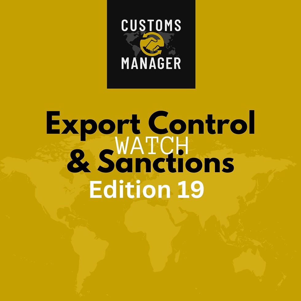 Export Controls & Sanction Watch - Edition 19-24