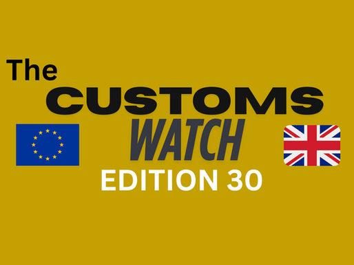 The Customs Watch EU&UK: Edition 30