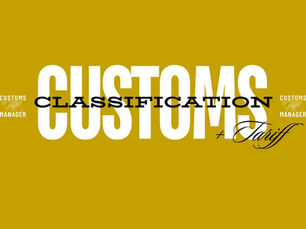 Text on a mustard background: "CUSTOMS CLASSIFICATION + Tariff" in bold white and black fonts. Repeated words "CUSTOMS MANAGER" in smaller font.