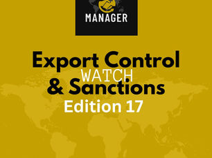 Export Controls & Sanction Watch - Edition 17-24