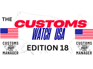 The Customs Watch USA: Edition 18