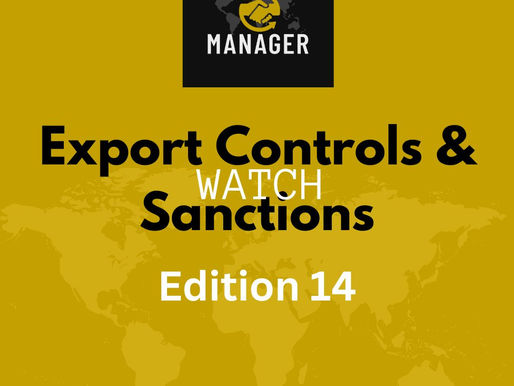 Export Controls & Sanction Watch - Edition 14-24 