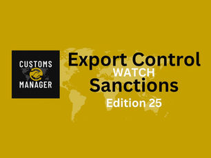 Export Controls & Sanctions Watch - Edition 25-24