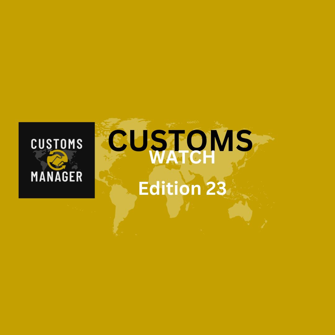 The Customs Watch UK- Edition 25