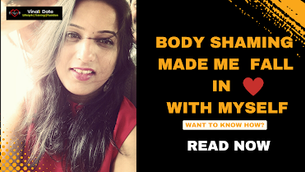 Body Shaming Made Me Fall In Love With Myself