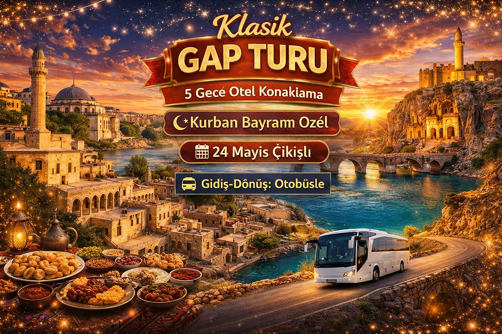 Küçük resim: Klasik Gap Turu 5 Gece Otel Konaklama İstanbul Ankara Çıkışlı Kurban Bayramı Öze