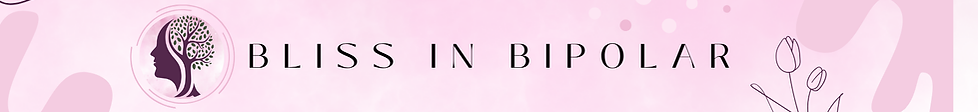 Bliss in Bipolar: Helping You Embrace Life's Highs & Lows
