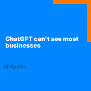 Most Businesses Are Invisible to ChatGPT. Is Yours?