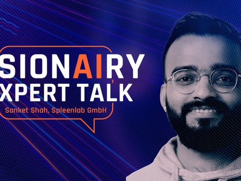 VISIONAIRY® Expert Talk with Sanket Shah, Spleenlab GmbH
